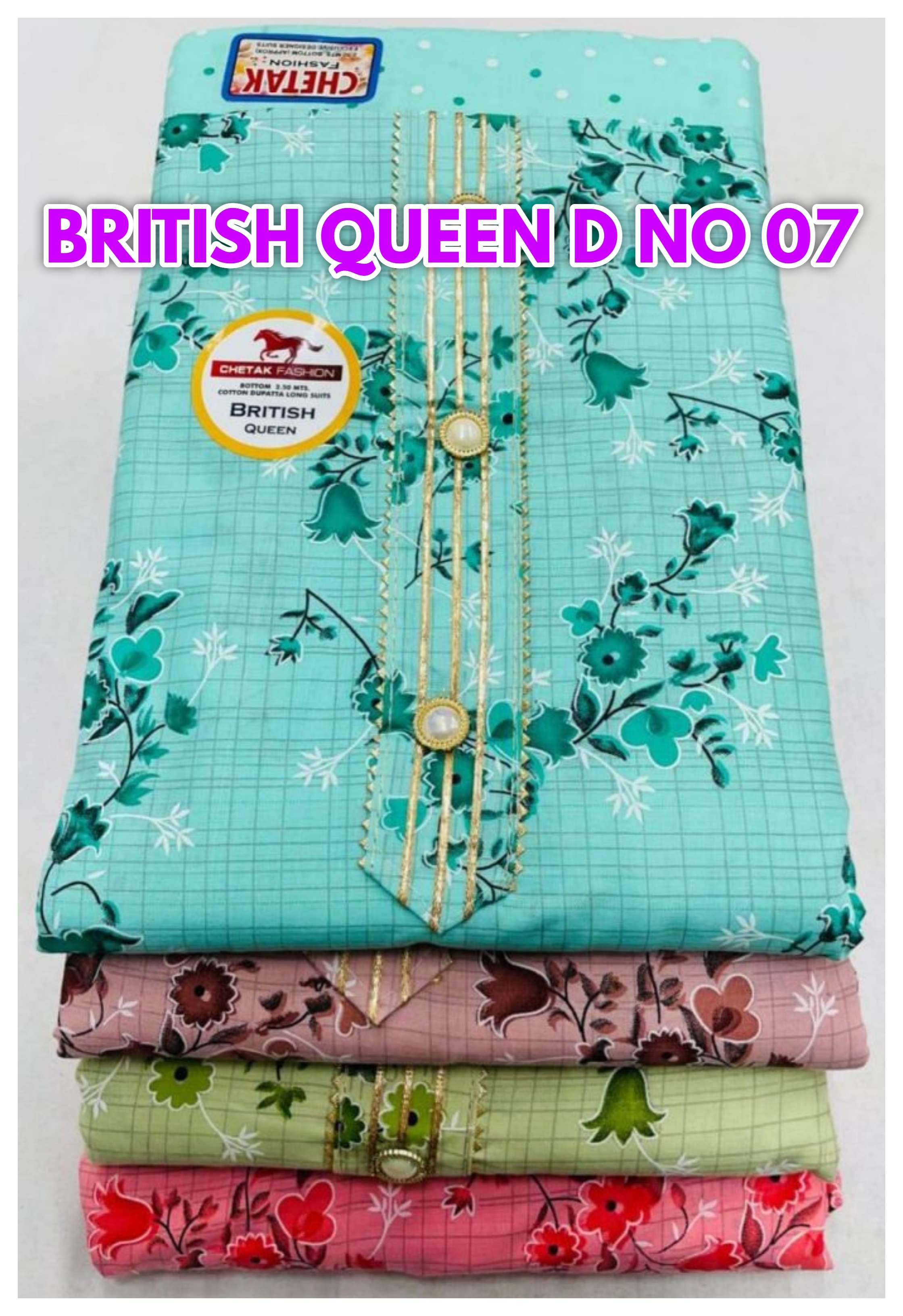 CHETAK FASHION BRITISH QUEEN D NO 07