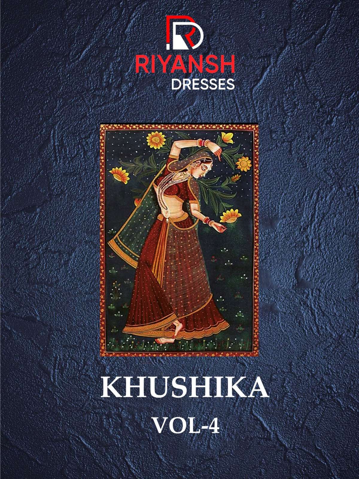 RIYANSH DRESSES KHUSHIKA VOL 4 
