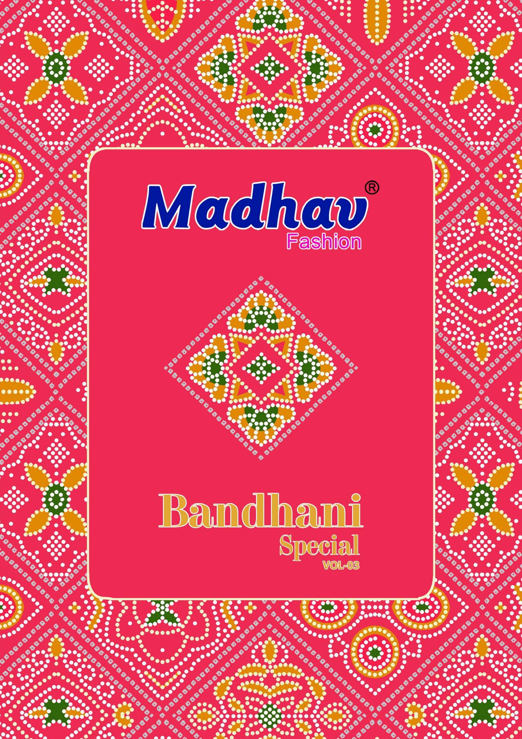 MADHAV FASHION BANDHANI SPECIAL VOL 3 